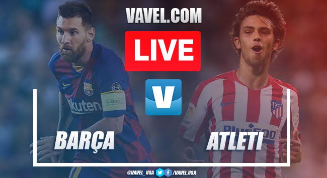 Barcelona vs Atletico Madrid live