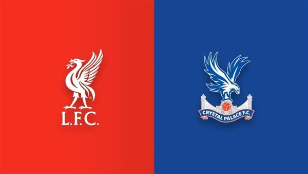 ليفربول وكريستال بالاس بث مباشر